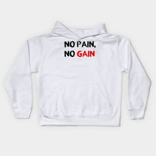 Gym - no Pain no Gain Kids Hoodie